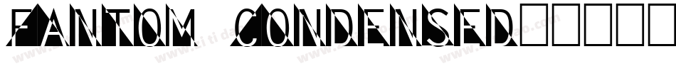 Fantom Condensed字体转换